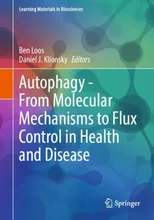 Autophagy - From Molecular Mechanisms to Flux Control in Health and Disease