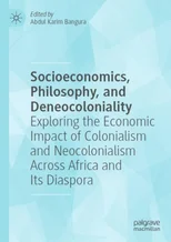 Socioeconomics, Philosophy, and Deneocoloniality
