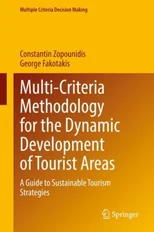 Multi-Criteria Methodology for the Dynamic Development of Tourist Areas