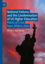 National Failures and the Condemnation of US Higher Education