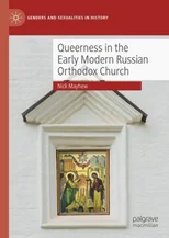 Queerness in the Early Modern Russian Orthodox Church