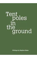 Tent Poles in the ground