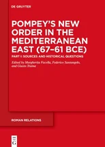 Pompey’s New Order in the Mediterranean East (67–61 BCE)