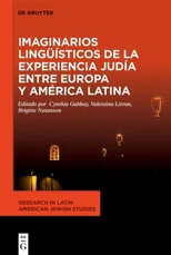 Imaginarios linguisticos de la experiencia judia entre Europa y America Latina