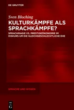 Kulturkampfe als Sprachkampfe?