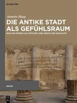Die antike Stadt als Gefuhlsraum