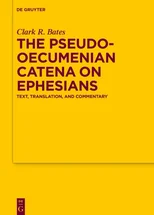 The Pseudo-Oecumenian Catena on Ephesians