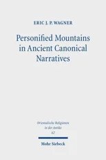Personified Mountains in Ancient Canonical Narratives
