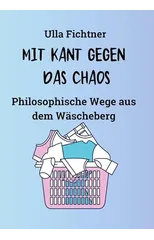 Mit Kant Gegen Das Chaos