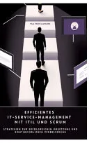Effizientes IT-Service-Management mit ITIL und Scrum