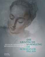 Die Grafische Sammlung im Schaezlerpalais