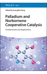 Palladium and Norbornene Cooperative Catalysis
