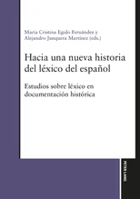 Hacia una nueva historia del lexico del espanol