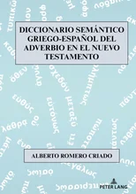 Diccionario Semantico Griego-Espanol del Adverbio En El Nuevo Testamento