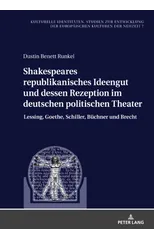 Shakespeares republikanisches Ideengut und dessen Rezeption im deutschen politischen Theater
