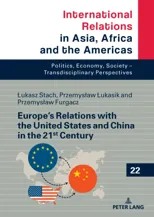 Europe’s Relations with the United States and China in the 21st Century