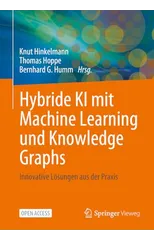 Hybride KI mit Machine Learning und Knowledge Graphs