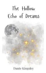 The Hollow Echo of Dreams