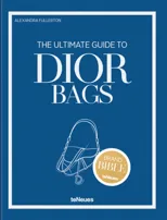 The Ultimate Guide to Dior Bags