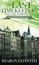 The Last Timekeepers and the Dark Secret