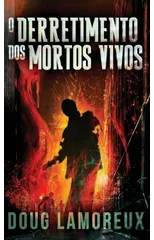 O Derretimento dos Mortos Vivos