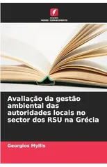 Avaliacao da gestao ambiental das autoridades locais no sector dos RSU na Grecia
