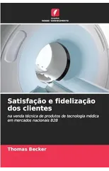 Satisfacao e fidelizacao dos clientes