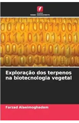 Exploracao dos terpenos na biotecnologia vegetal