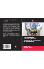Estrategias de comunicacao dos produtos farmaceuticos do Bangladesh
