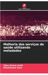 Melhoria dos servicos de saude utilizando metadados
