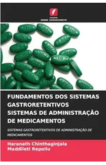Fundamentos DOS Sistemas Gastroretentivos Sistemas de Administracao de Medicamentos