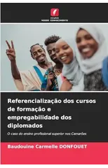 Referencializacao dos cursos de formacao e empregabilidade dos diplomados