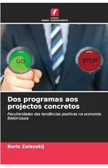 Dos programas aos projectos concretos