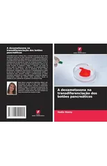 A dexametasona na transdiferenciacao dos botoes pancreaticos