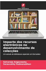 Impacto dos recursos electronicos no desenvolvimento de coleccoes