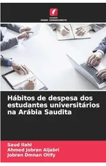 Habitos de despesa dos estudantes universitarios na Arabia Saudita
