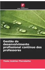 Gestao do desenvolvimento profissional continuo dos professores
