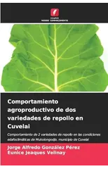 Comportamiento agroproductivo de dos variedades de repollo en Cuvelai