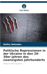 Politische Repressionen in der Ukraine in den 20-30er Jahren des zwanzigsten Jahrhunderts