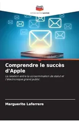 Comprendre le succes d'Apple