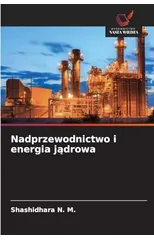 Nadprzewodnictwo i energia jądrowa