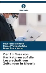 Der Einfluss von Karikaturen auf die Leserschaft von Zeitungen in Nigeria