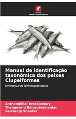 Manual de identificacao taxonomica dos peixes Clupeiformes