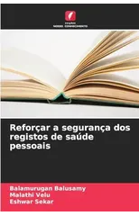 Reforcar a seguranca dos registos de saude pessoais