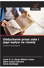 Oddychanie przez usta i jego wplyw na rozwoj