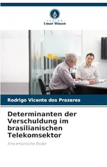 Determinanten der Verschuldung im brasilianischen Telekomsektor