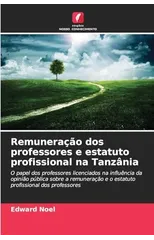 Remuneracao dos professores e estatuto profissional na Tanzania