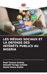 Les Medias Sociaux Et La Defense Des Interets Publics Au Nigeria
