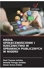 Media SpolecznoŚciowe I Rzecznictwo W Sprawach Publicznych W Nigerii