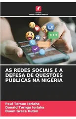 As Redes Sociais E a Defesa de Questoes Publicas Na Nigeria